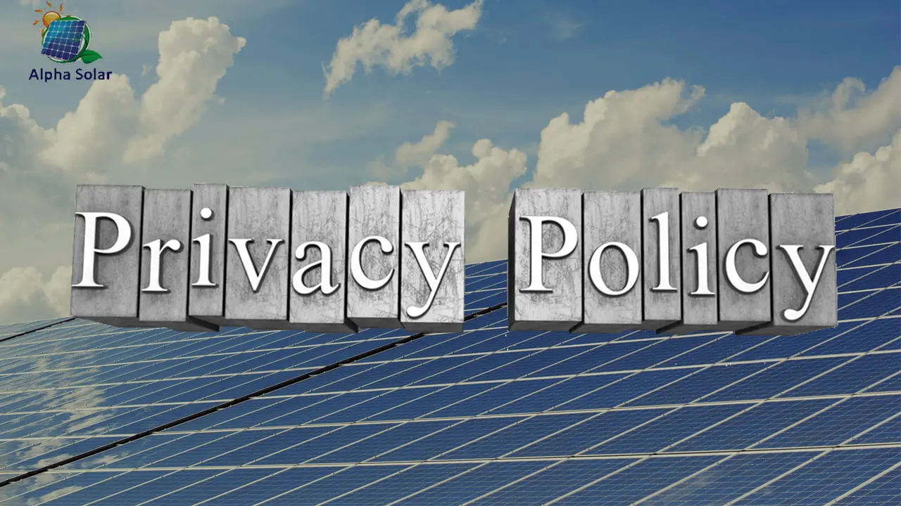 Privacy Policy of Alpha Solar Energy Company