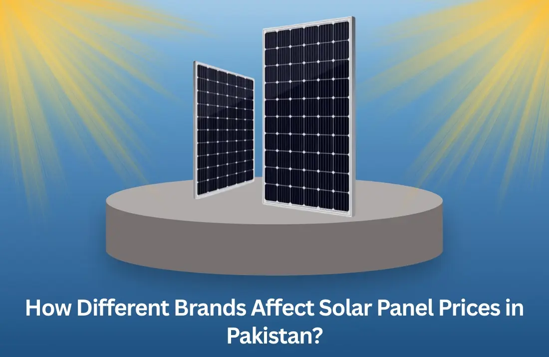 How Different Brands Affect Solar Panel Price in Pakistan