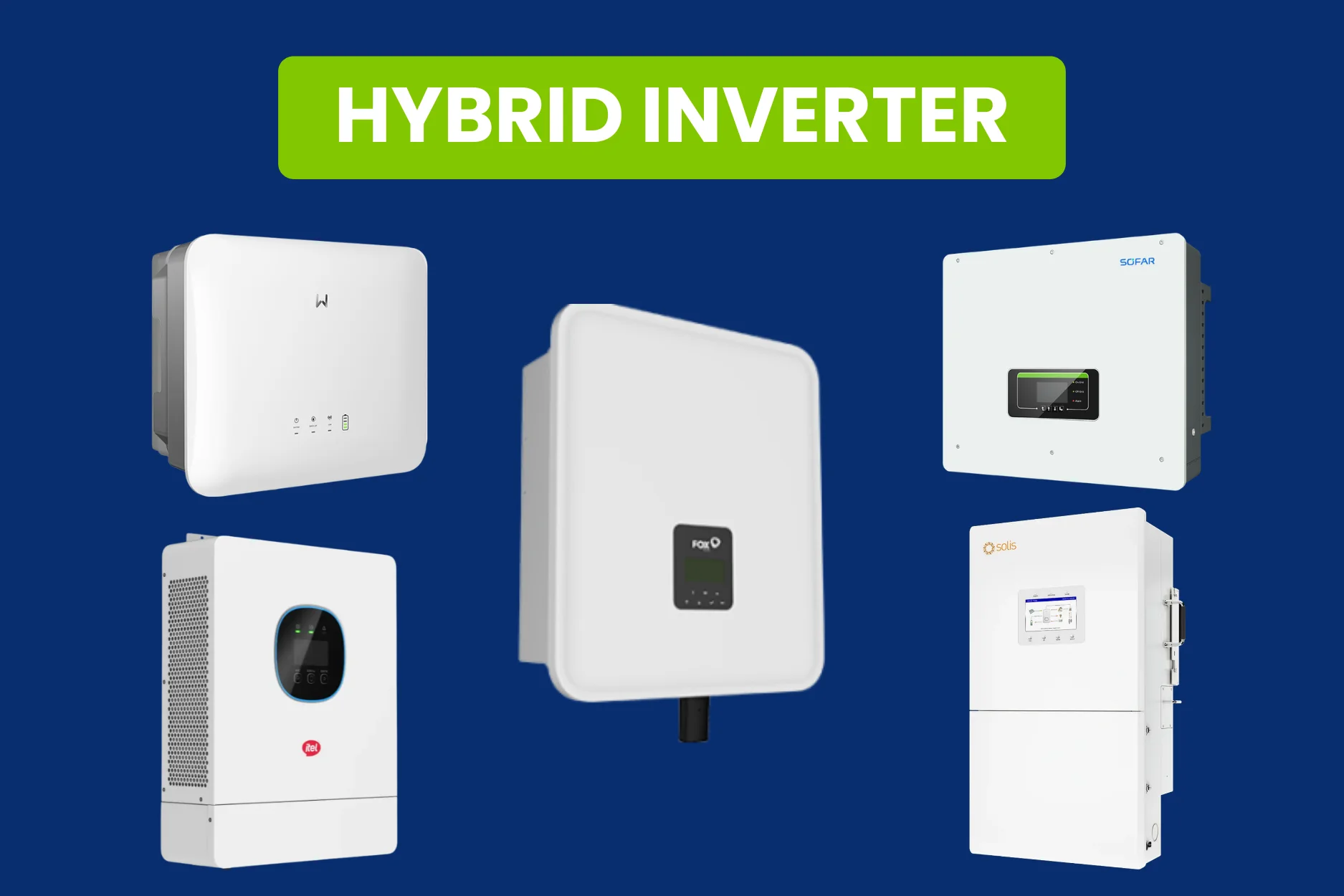 Hybrid Inverters Hybrid Inverters